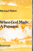 Michael Maher / When God Made A Promise (Vintage Paperback)