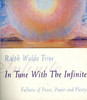 Ralph Waldo Trine / In Tune With the Infinite (Large Paperback)