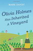 Mark Daydy / Olivia Holmes Has Inherited A Vineyard (Large Paperback)