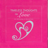 Maggie Pinkney / Timeless Thoughts on Love (Large Paperback)