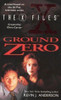 Kevin J. Anderson  / The X-Files: Ground Zero (Hardback)