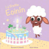 Muireann NÍ Chiobháin & Roisín Hahessy - Lá Breithe Eoinín - HB - As Gaeilge  - BRAND NEW