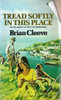 Brian Cleeve / Tread Softly In This Place (Vintage Paperback)