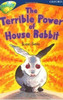 Susan Gates / The Terrible Power Of House Rabbit