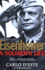 D'Este / Eisenhower: A Soldier's Life (Large Paperback)