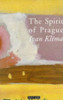 Ivan Klima / The Spirit of Prague & Other Essays