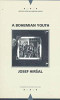 Josef Hiršal / A Bohemian Youth