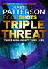 James Patterson / Triple Threat