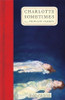 Penelope Farmer / Charlotte Sometimes (Hardback)