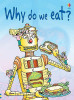 Stephanie Turnbull / Why do we eat? (Hardback)