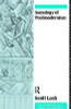 Scott Lash / Sociology of Postmodernism (Large Paperback)