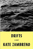 Kate Zambreno / Drifts (Hardback)