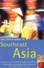 The Rough Guide to: Southeast Asia
