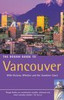 The Rough Guide to: Vancouver