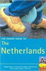 The Rough Guide to: the Netherlands