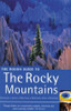 The Rough Guide to: The Rocky Mountains 1