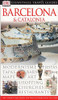 Eyewitness Travel: Barcelona and Catalonia