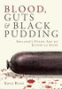 Kate Ryan - Blood, Guts and Black Pudding - BRAND NEW