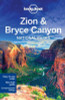 Lonely Planet: Zion & Bryce Canyon National Parks