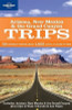 Lonely Planet: Arizona New Mexico & the Grand Canyon Trips