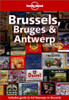 Lonely Planet: Brussels, Bruges & Antwerp