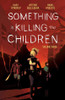 James Tynion IV / Something is Killing the Children, Vol. 3 (Graphic Novel)