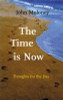 John Moloney / The Time is Now (Large Paperback)
