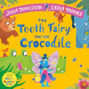 Julia Donaldson / The Tooth Fairy and the Crocodile (Children's Picture Book)