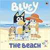 Bluey / Bluey: The Beach (Children's Picture Book)