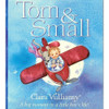 Clara Vulliany / Tom & Small (Children's Picture Book)