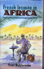 Peter Biddlecombe / French lessons in Africa (Hardback)