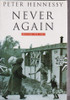 Peter Hennessy / Never Again (Hardback)