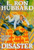 L. Ron Hubbard / Disaster (Hardback)