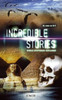 Liz McLeod / Incredible Stories: World Mysteries Explained (Hardback)