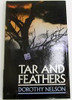 Dorothy Nelson / Tar and Feathers (Hardback)