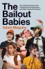 Adam Maguire / The Bailout Babies (Hardback)
