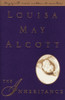 Louisa May Alcott / The Inheritance (Hardback)