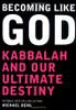 Michael Berg / Becoming Like God (Hardback)