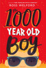Ross Welford / The 1000 Year Old Boy (Hardback)