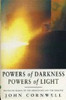 John Cornwell / Powers of darkness, powers of light (Hardback)