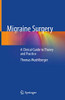 Thomas Muehlberger / Migraine Surgery (Hardback)