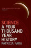 Patricia Fara / Science: A Four Thousand Year History