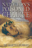 Martin Howard / Napoleon's Poisoned Chalice (Hardback)