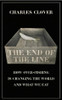 Charles Clover / The End of the Line (Hardback)