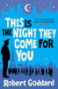 Robert Goddard / This is the Night They Come for You