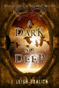 J. Leigh Bralick / A Dark So Deep (Hardback)
