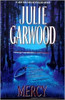 Julie Garwood / Mercy (Hardback)