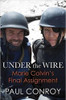 Paul Conroy / Under the Wire (Large Paperback)