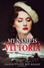 Dafna Vitale Ben Bassat / My Name Is Vittoria