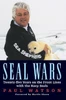 Paul Watson / Seal Wars (Large Paperback)